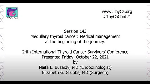 Medullary thyroid cancer   The beginning of the journey with Drs.  Busaidy & Grubbs 143