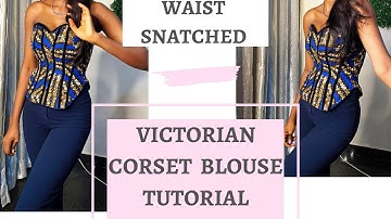 HOW TO DRAFT AND SEW A VICTORIAN CORSET BLOUSE |DIY victorian corset blouse tutorial