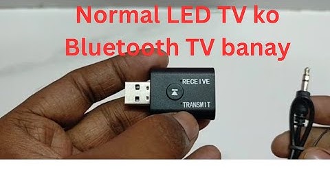 Normal LED TV Ko Bluetooth TV Kaise Banaen  How To Make Bluetooth LED TV How To Pair Transmit Device