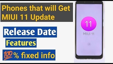 Miui 11 supported device list | Miui11 Release date | features |