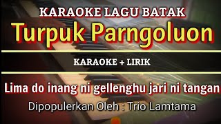 TURPUK PARNGOLUON KARAOKE LIRIK | LAGU BATAK POPULER