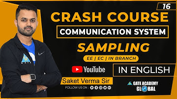 Lect 16| Sampling | Communication System | By Saket Sir | EE/EC/IN | GATE/ESE/ISRO