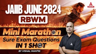 JAIIB June 2024 | RBWM Mini Marathon || Sure Exam Questions in 1 Shot