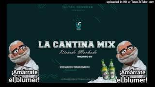 La Cantina Mix🥂🍻Ricardo Machado Ultra Records Dj Samuel Alvarez🎙🎛