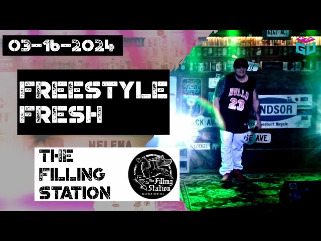 Freestyle Fresh - 03-16-2024 - The Filling Station - Bozeman, MT