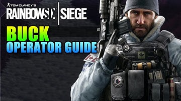 Buck Operator Guide - Rainbow Six Siege Black Ice