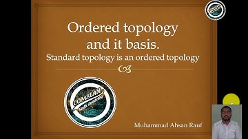 Lecture 9 | Ordered topology and its basis | Topology by James R Munkres