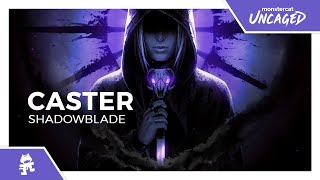Caster - Shadowblade [Monstercat Release]