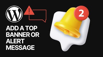 How To Add a Top Banner or Alert Message in Your WordPress Website?