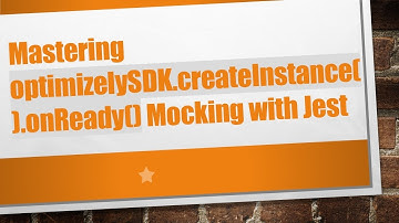 Mastering optimizelySDK.createInstance().onReady() Mocking with Jest