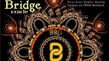BRG Bridge Oracle Crypto Details Overview And Price Prediction, First Oracle For TRON TRX 5x Move