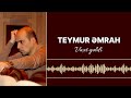Teymur ニ塾rah Vaxt Gノ冤di Teymur ニ塾rah Vaxt Gノ冤di