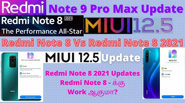 Redmi Note 9 Pro Max New Update | Redmi Note 8 Vs Redmi Note 8 (2021) MIUI 12.5 Update | Tamil
