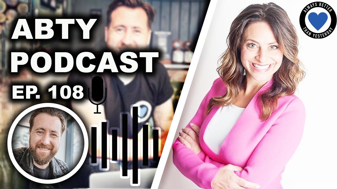 Ep 108 Always Better than Yesterday Interview Sessions with Dr. Vanessa