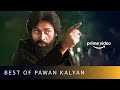 Best of Power Star Pawan Kalyan Movies | Amazon Prime Video