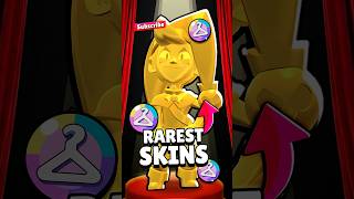 The Rarest Skins in Brawl Stars!!