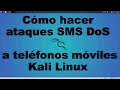 Cómo enviar SMS a telefonos moviles desde Kali linux (Pentesting)