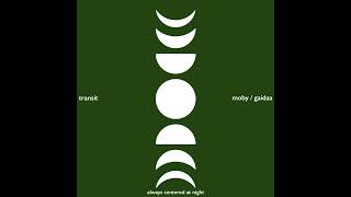 Moby & Gaidaa - Transit