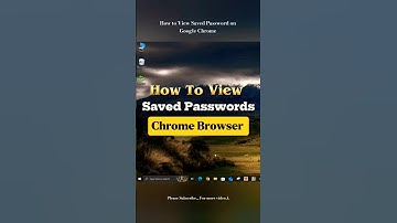 How to View Saved Passwords on Google Chrome browser - Desktop