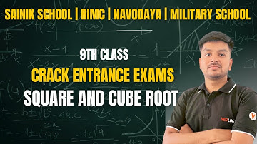 SQUARE AND CUBE ROOT IN EASY WAY | SAINIK SCHOOL , NAVODAYA, MILITARY SCHOOL