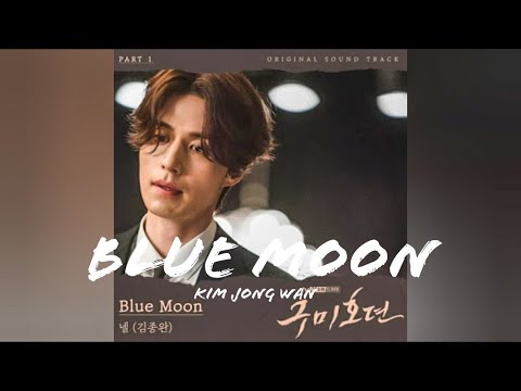 Blue Moon [MV]- Kim Jong Wan 김종완(NELL) (Tale Of Nine Tailed Ost Part 1)
