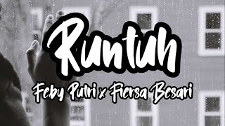 Runtuh  Feby Putri Feat Fiersa Besari  Lirik  S 
