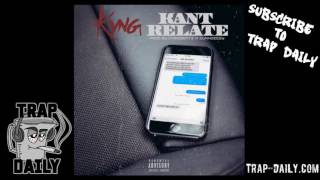 Kyng - Kant Relate [Prod by ChrizBeatz & DunnDeezy]