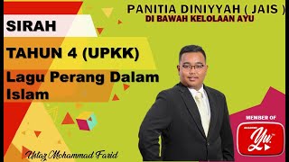 Lagu Sirah Tahun 4 UPKK (perang dalam Islam)