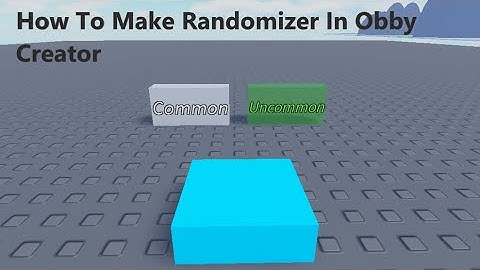 How to make a Randomizer in Obby Creator!