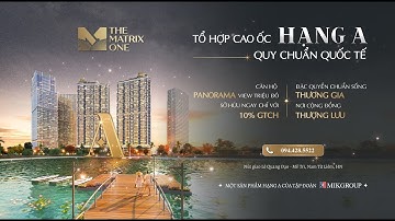 The Matrix One - Giới Thiệu Tổng  Quan Dự Án.