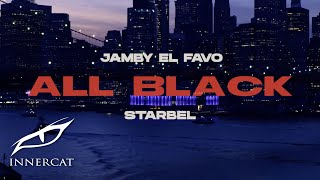 Jamby el Favo &amp; Starbel - All Black ⚫️ (Video Oficial)