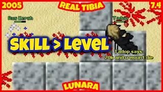 Half the Level… Twice the Skill! (Lunara 2005 - RL Tibia 7.4) Rus Kerah Wealth