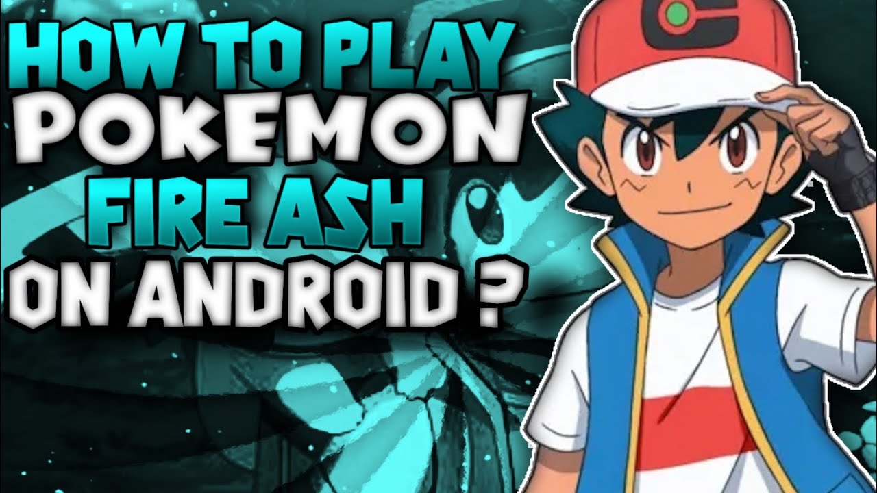 how to play Pokemon fire ash on Android | poke ayva |