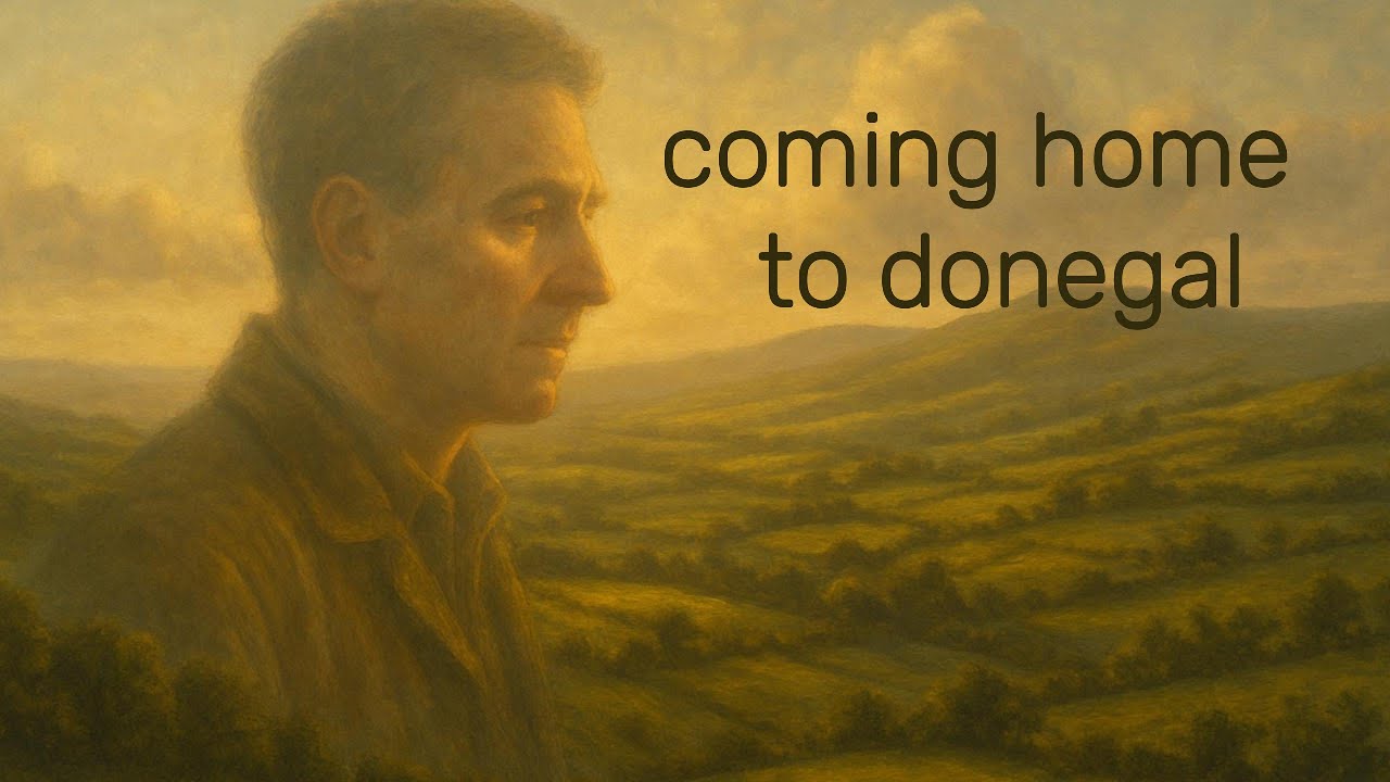 coming-home-to-donegal-a-song-of-lost-time-and-found-meaning-youtube