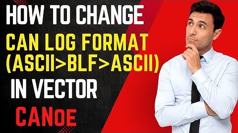 🤔How to change CAN log file format | Logging File Conversion #automotive #canoe #howto #infotainment