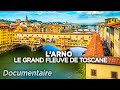 Larno le grand fleuve de toscane  des racines et des ailes  documentaire complet