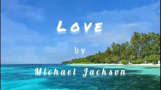 "LOVE" - Poem by Michael Jackson #MichaelJackson #Poem