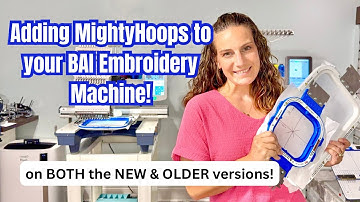 How to Add MightyHoops to Your BAi Embroidery Machines: A Complete Guide
