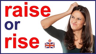 The difference between RAISE and RISE - Vocabulary lesson