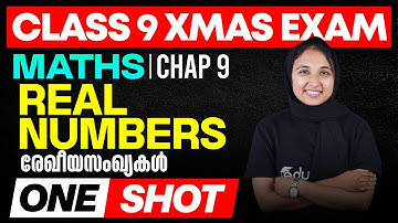 Class 9 Maths Chapter 9 | REAL NUMBERS  One shot  രേഖീയസംഖ്യകൾ | Eduport Class 9