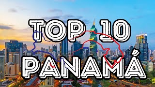 Top 10 Lugares para Visitar en Panamá