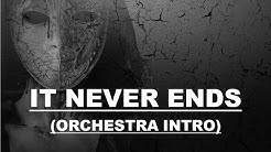 Bring Me The Horizon - It Never Ends (ORCHESTRA INTRO)  - Durasi: 5:32. 