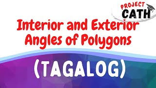 Interior and Exterior Angles of Polygons  (Tagalog)