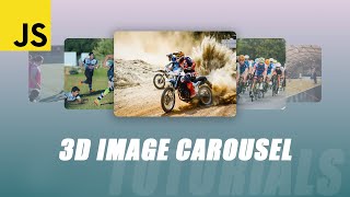 3D Image Carousel Slider with Javascript  Tutorial