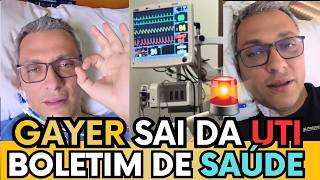 🚨URGENTE: GAYER SAI DA UTI E REVELA COMPLICAÇÕES INESPERADAS NA CIRURGIA
