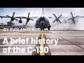 A Brief History Of The C-130 Hercules