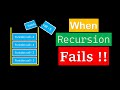 When Recursion Fails | How it works? | #5