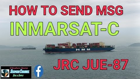137:How to send message/email using Inmarsat C or SAT-C onboard the vessel