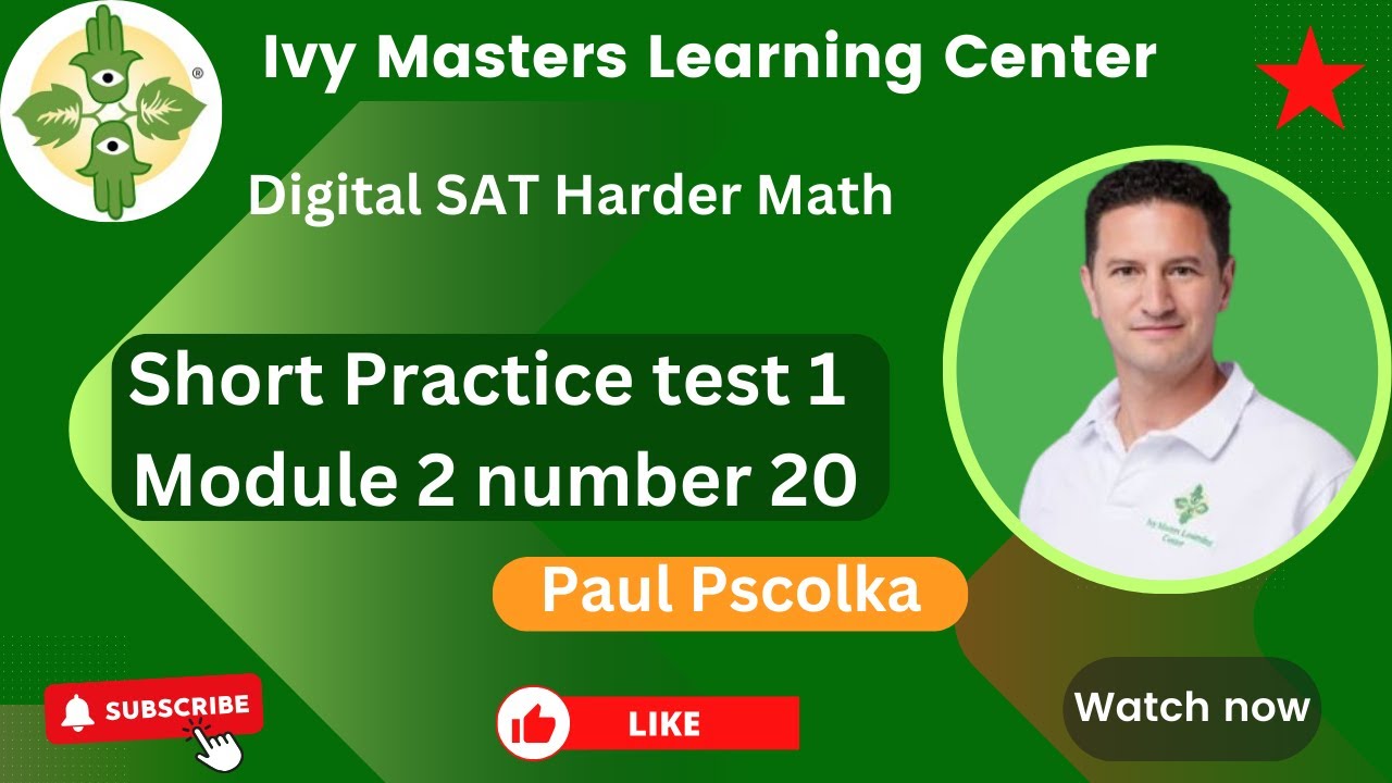 Digital SAT practice test 1 module 2 number 20 harder math || Ivy ...