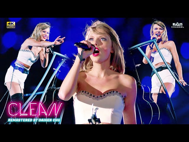 [Remastered 4K] Clean - Taylor Swift • 1989 World Tour • EAS Channel class=